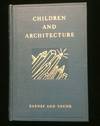 CHILDREN AND ARCHITECTURE