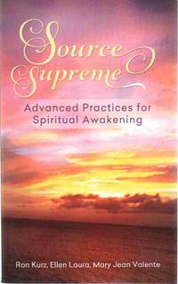 SOURCE SUPREME Advanced Practices for Spiritual Awakening