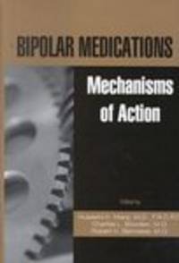 Bipolar Medications: Mechanisms of Action