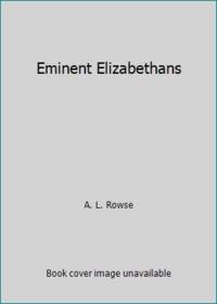 Eminent Elizabethans