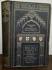 Castle Of Otranto And the Mysterious Mother; Edited With Introduction And Notes By Montague Summers