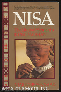 NISA; The Life and Words of a !Kung Woman by Shostak, Marjorie