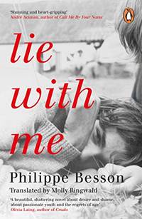 Lie With Me: 'Stunning and heart-gripping' Andre Aciman