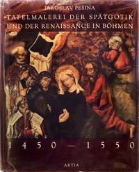 Tafelmalerei Der Spatgotik Und Der Renaissance in Bohmen, 1450-1550
