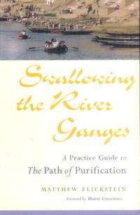 image of Swallowing the River Ganges; A Practice Guide to the Path of Purification