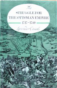The Struggle for the Ottoman Empire by Lavender Cassels - 1st Edition - 1966 - from Ken Jackson (SKU: 257224)