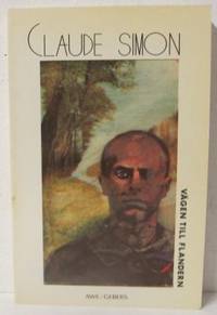 Vägen till Flandern. Till svenska av C. G. Bjurström.