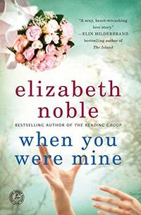 image of When You Were Mine: A Novel