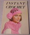 Instant Crochet