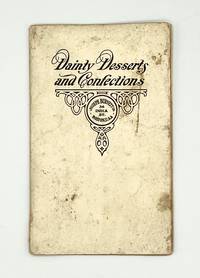 DAINTY DESSERTS and CONFECTIONS