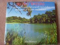 Secret Waters: A Guide to the Quiet and Unspoilt Rivers, Lakes and Canals of Britain and Ireland