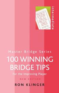 100 Winning Bridge Tips (Master Bridge (Cassell))