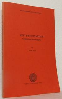 Meiji Protestantism in History and Historiography.