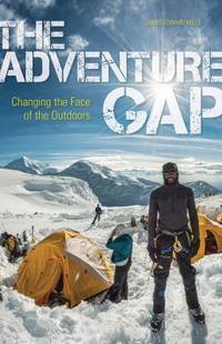 The Adventure Gap : Changing the Face of the Outdoors