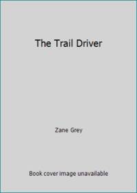 The Trail Driver