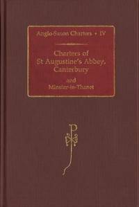 Charters of St Augustine's Abbey, Chanterbury and…