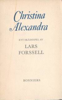 Christina Alexandra. Ett skådespel.