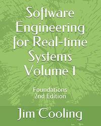 Software Engineering for Real-time Systems Volume 1: Foundations