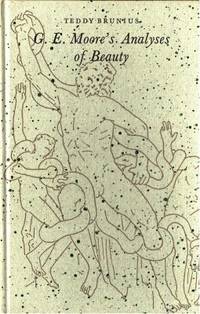 G.E. Moore's Analyses of Beauty.