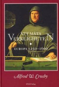 Att mäta verkligheten. Europa 1250-1600.