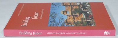 Building Jaipur. The Making of an Indian City.