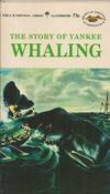 Story Of Yankee Whaling, The