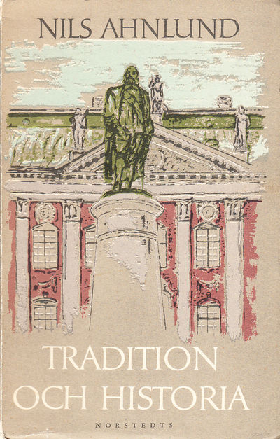 Tradition och historia. [Utg. av] P.A. Norstedt &…