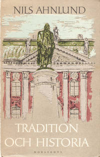Tradition och historia. [Utg. av] P.A. Norstedt & Söners förlag.