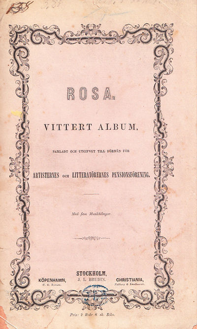 Rosa. Vittert album, samladt och utgifvet till…