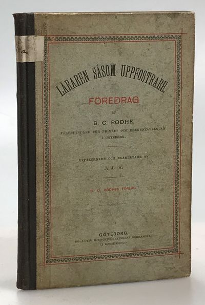 Läraren såsom uppfostrare. Föredrag af B. C.…