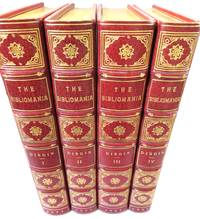 The Bibliomania or Book-Madness: History, Symptons, and Cure of This Fatal Disease
