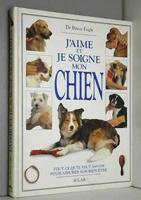 J AIME ET JE SOIGNE MON CHIEN