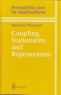 Coupling, Stationary, and Regeneration, Probability and its Application