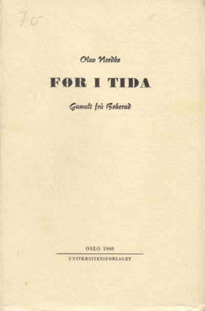 Før i tida. Gamalt frå Bøherad.