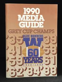 1990 Media Guide; Grey Cup Champs, Blue Bombers 60 Years, 1930-1990