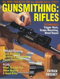 Gunsmithing:  Rifles