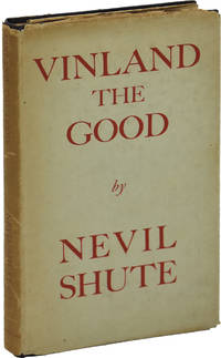 Vinland the Good (First UK Edition) by Nevil Shute - 1946