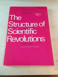 The Structure of Scientific Revolutions by Thomas S. Kuhn - 1975