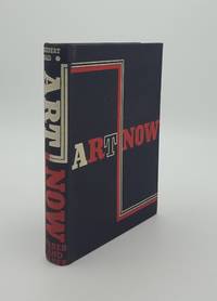 ART NOW An Introduction to the Theory of Modern Painting and Sculpture by READ Herbert