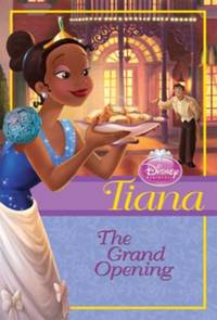 Disney Princess Tiana: the Grand Opening