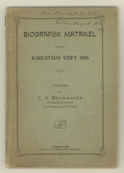 Biografisk matrikel öfver Karlstads stift 1905.