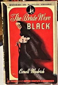 The Bride Wore Black by Cornell Woolrich - 1945