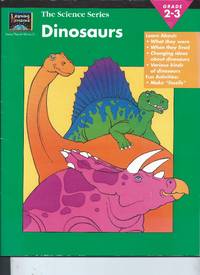 The Science Series Dinosaurs Grades 2-3