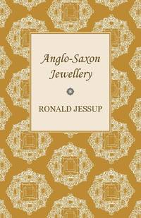Anglo-Saxon Jewellery