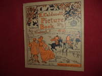 R. Caldecott's Picture Book (No. 2). Containing The Three Jovial Huntsmen, Sing a Song for...