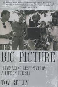The Big Picture: Filmmaking Lessons from a Life on the Set