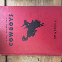 The Book Of Cowboys by Holling C. Holling