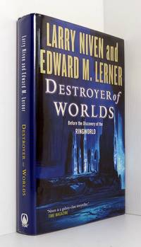 Destroyer of Worlds by Niven, Larry; Lerner, Edward M - 2009