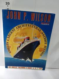 cover of John P. Wilson Presents World's Largest Architectural Antique Auction, August 5, 6, 7, 1988