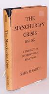 The Manchurian crisis 1931 - 1932; a tragedy in international relations